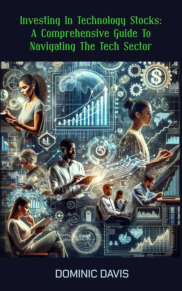Investing in Technology: A Comprehensive Guide